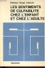 Les sentiments de culpabilité chez l'enfant et chez l'adulte. Docteur Lebovici Serge