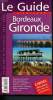 Le Guide Bienvenue - Bordeaux Gironde Tourisme & Vacances 2001-2002. Amestoy Joseph