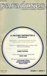 Paradoxes n°25 - décembre 77 - Janvier 78 : La politique contractuelle - La révolution bleue - L'absentéisme coûte 25 milliards par an à l'économie - où va la gauche - Sociale democratie à la française - Reflexions sur l'économie française