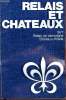 Realis et chateaux, 1977, Relais de campagne Châteaux-Hôtels. Olivereau J