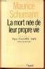 La mort née de leur propre vie, Péguy, Simone Weil, Gandhi (Colllection Littérature). Schumann Maurice