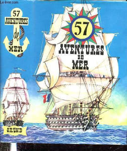 "57 aventures voyages et combats sur mer - Collection ""Trésor des Jeunes"""