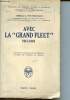 "Avec la ""grand fleet"" 1915 - 1918 (Collection de mémoires, études et documents pour servir a l'histoire de la guerre mondiale.)". Von shoultz  ...