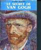 Le secret de Van Gogh. Marois Pierre