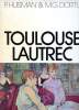 "Toulouse Lautrec (Collection ""les Impressionnnistes"")". P.Huisman & M.G. Dortu