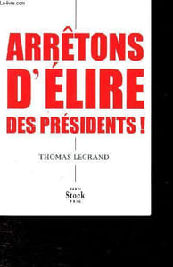 Arrêtons d'élire des présidents !