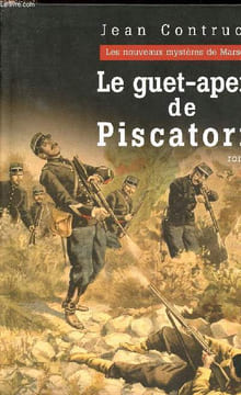 Le guet-apens de Piscatoris (Collection les nouveaux mystères de Marseille). Contrucci Jean
