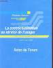 Premier forum: Convention d'objectifs et de gestion, La contractualisation au service de l'usager, 4 et 5 mars 2003, Actes du Forum COG 2003 : Le ...