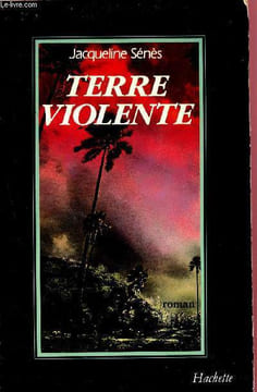 Terre violente. Sénès Jacqueline