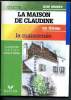 La maison de Claudine - la maisonnée. (Collection Oeuvres et thèmes). Colette