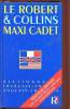 Le robert et Collins Maxi Cadet - dictionnaire français- anglais et anglais- français. Atkins Beryl, Duval Alain, Lewis Hélène, Milne R.