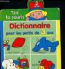 Tini la souris- Dictionnaire pour les petits de 3 ans. Collectif