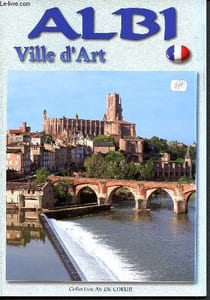 Albi , ville d'art. (Collection As de Coeur)