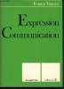 2 volumes : Expression communication et son livret annexe.( Collection U). Vanoye Francis