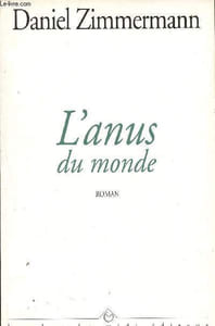 L'anus du monde (Collection Roman)