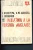 Initiation à la versoin anglaise (Collection U/U2). Bruneteau C., Luccioni J-M., Brossard J.