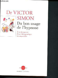 Du bon usage de l'hypnose - A la découverte d'une thérapeutique incomparable ( Collection Réponses)