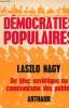 Démocraties populaires - Du bloc soviétique au communisme des patries (Collection Notre temps 15 ). Nagy Laszlo