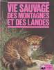 Vie sauvage des montagnes et des landes. Anderson Penny
