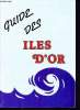 Guide des îles d'Or - Guide publicitaire. Collectif