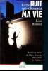 Cette nuit qui changea ma vie ! - Témoignage - L'histoire vécue de Line : enlevée, séquestrée et violée.... Roussel Line