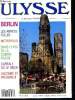 Ulysse - La revue du voyage culturel - N°17 - Février Mars 1991 - Berlin - Les années folles - Metropolis - Dans le feu de la guerre froide - Capitale ...