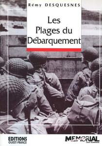 Les plages du débarquement - 6 Juin 1944 - Mémorial Caen Normandie