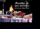 Recettes de nos Terroirs choisies par Mag Presse. Léonard Marianne