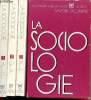 La sociologie - Savoir Moderne - 3 volumes : Tome 1-2-3 - De Abbagnano à Groupe - De Guiart à Psychologie sociale - De psychologie sociale ( suite) à ...
