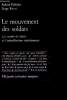 Le mouvement des soldats - Les comités de soldats et l'antimilitarisme révolutionnaire - Liberté syndicale à l'usine et à l'armée - Des lampistes à la ...