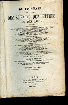 Dictionnaire universel des sciences des lettres et des arts. Bouillet M-N.