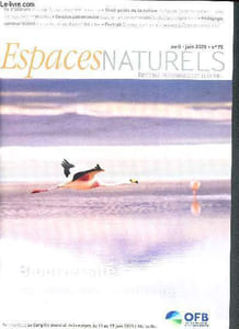 Espaces naturels N° 2020- Revue des professionnels des espaces naturels-Biodiversité, au-delà des frontières- Vautour fauve : inverser le déclin- Police de l'environnement: des pérogatives renforcées- Evaluer la responsabilité biologique régionale
