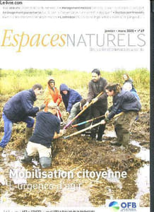 Espaces naturels N°69 Janvier Mars 2020- Revue des professionnels des espaces naturels-Mobilisation citoyenne, l'urgence d'agir- Sociologue pour les espaces protégés- Ré-ensauvagement- Faire que les réserves restent des refuges- L'UICN