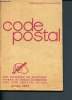 Code postal - liste alphabétique par département des bureaux distributeurs avec leurs indicatifs postaux - édition 1972 - Ministère des postes et ...