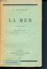 Oeuvres compl&egrave;tes de Michelet - Histoire naturelle - La mer. Michelet J.
