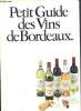Petit guide des vins de Bordeaux. Collectif