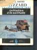 Blizzard (terre adélie 1951) - Initiation à la solitude- Collection la croix du sud. Barré Michel