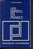 Les impôts en France - Traité pratique de la fiscalité française, et plus particulièrment des impôts dus par les entreprises. Gambier Claude