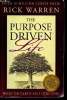 The Purpose Driven Life - What on Earth am I Here For?. Warren Rick