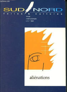 Sud-nord, folies & cultures, revue internationale n° 2, 1994, alienations