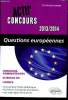 Questions Européennes 2013-2014 - Actu' concours - Concours administratifs - Sciences Po - Licence - l'actualité en fiches synthétiques - chiffres et ...