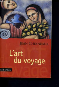 L'art du voyage: un regard (plutôt...) politique sur l'autre et l'ailleurs