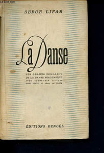 La dance - Les grands courants de la danse académique avec trente-six clichés hors texte et dans le texte