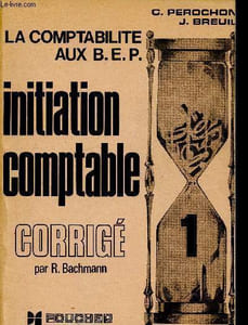 La comptabilite aux bep, tome 1, initiation comptable, preparation aux brevets d'études professionnelles du secteur tertiaire, corrige des exercices
