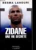 Zidane une vie secrète. Lahouri Besma
