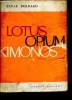 Lotus opium et kimono. Bernard Paule