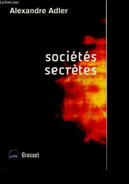 Sociétés secrètes - De Léonard de Vinci à Rennes-le-château (essai). Adler Alexandre