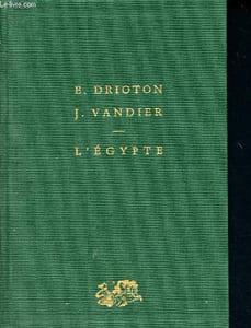 L'Egypte - Des origines à la conquête d'Alexandre