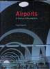 Airports : a Century of Architecture. Pearman Hugh