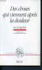 Des choses qui viennent après la douleur - Les eaux bleues de Namhae Gumsan - Collection l'extrême contemporain. Deguy Michel,Génetiot Alain, ...